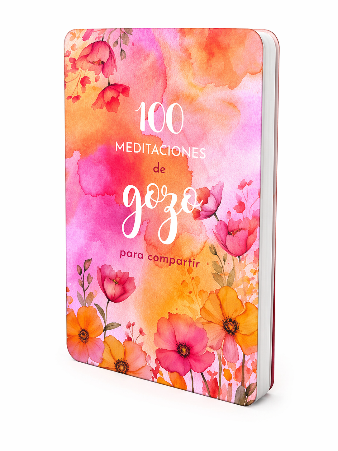 100 Meditaciones De Gozo Para Compartir