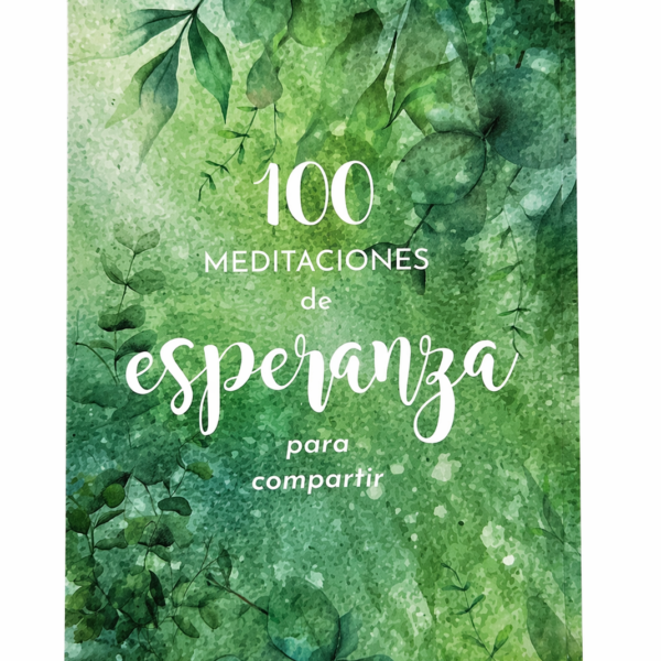 100 Meditaciones De Esperanza Para Compartir
