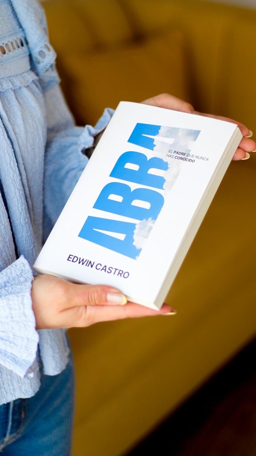 Abba: El Padre que nunca has conocido - Edwin Castro - Imagen 2