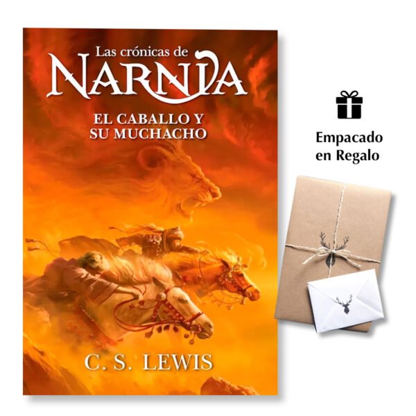 El Caballo y su Muchacho – Las Crónicas de Narnia – Libro 3 – C. S. Lewis