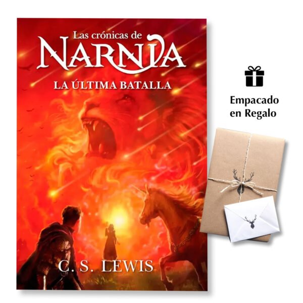 La Última Batalla – Las Crónicas de Narnia – Libro 7 – C. S. Lewis