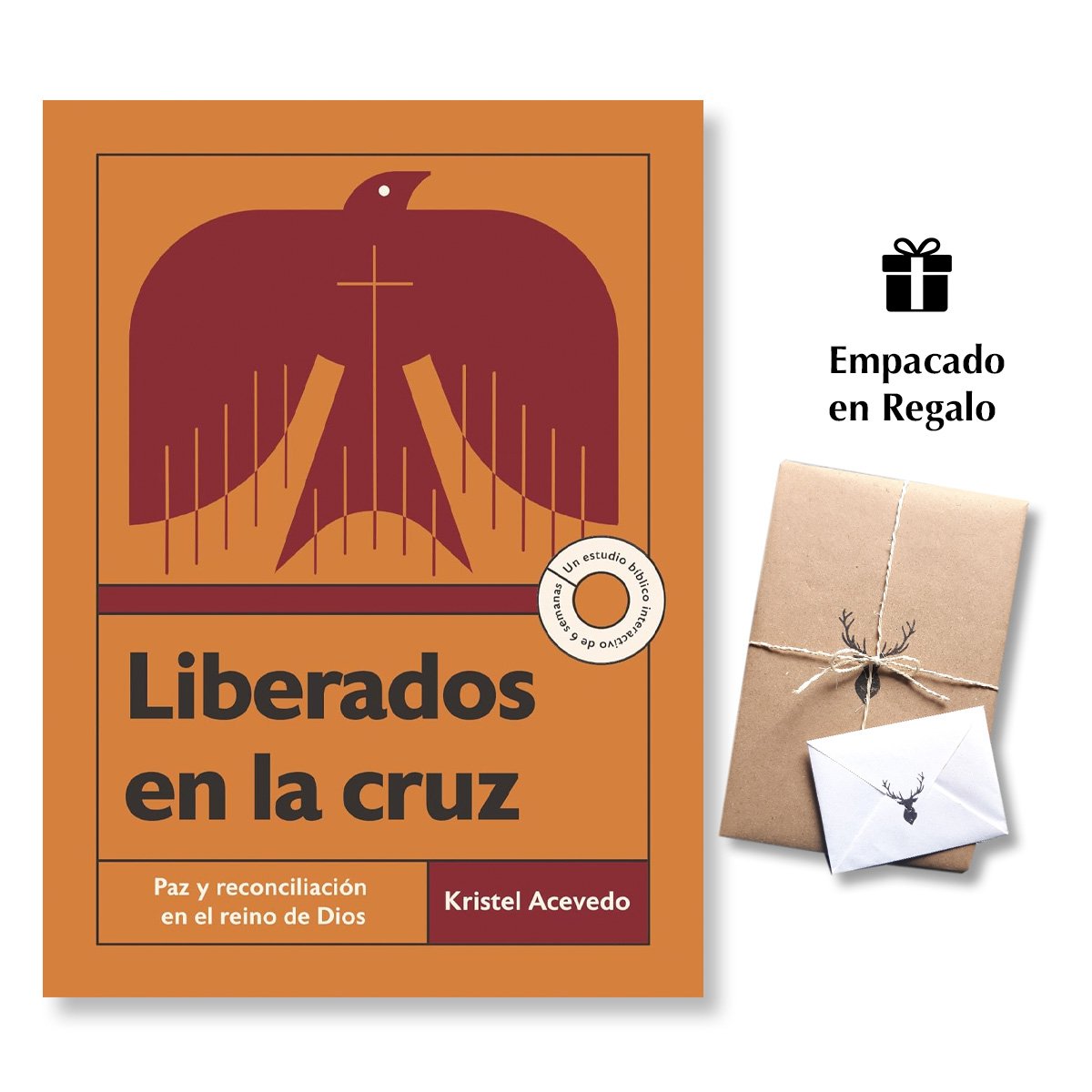 Liberados en la cruz: Paz y reconciliación en el reino de Dios—Un estudio bíblico interactivo de 6 semanas con acceso a video