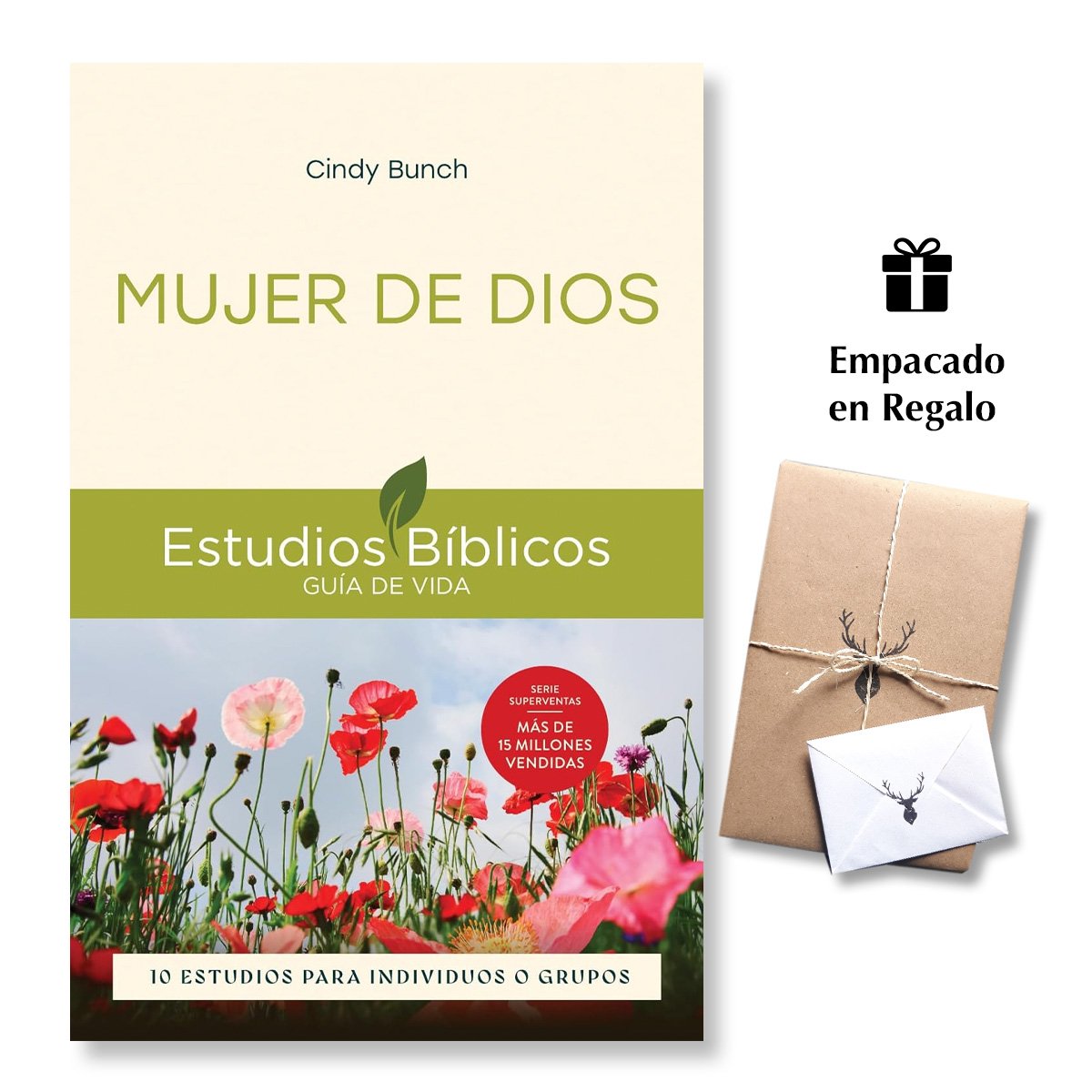 Mujer de Dios - Estudios Bíblicos Guía de Vida - 10 Estudios para Individuos o Grupos