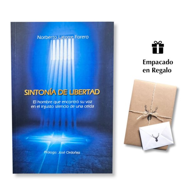 Sintonía de Libertad – Norberto Latorre Forero