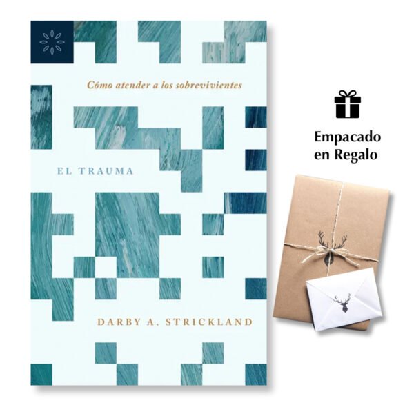 El trauma - Cómo atender a los sobrevivientes