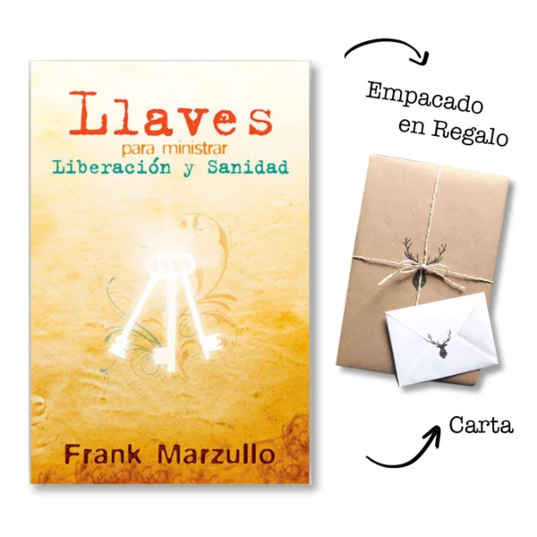 Llaves para ministrar liberación – Frank Marzullo - Bolsilibro