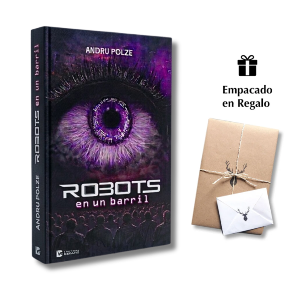 Robots en un Barril - Novela de Ficción - Andru Polze