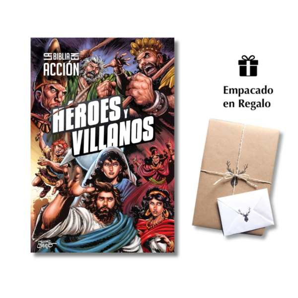 Héroes y Villanos - La Biblia en Acción