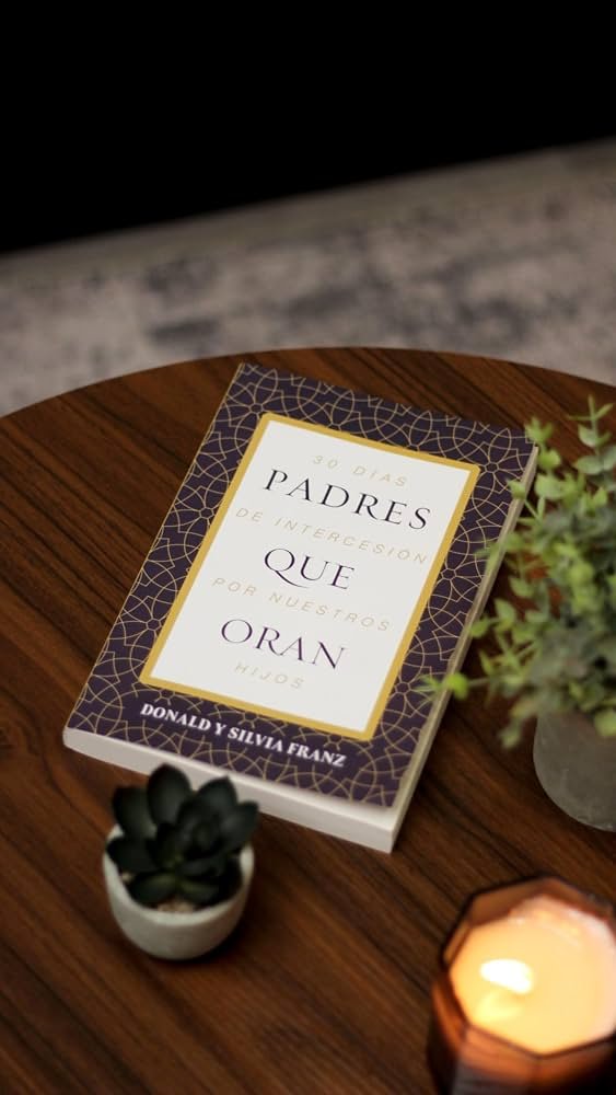 Padres que oran: 30 días de intercesión por nuestros hijos - Imagen 3