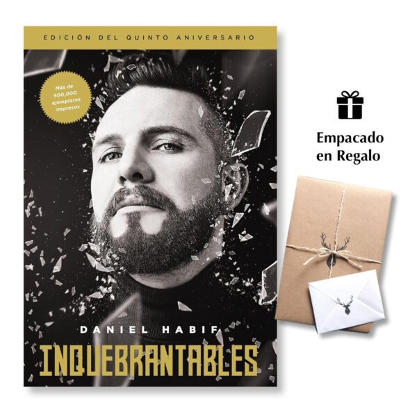 Inquebrantables - Edición del quinto aniversario - Daniel Habif
