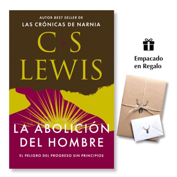La abolición del hombre - C. S. Lewis