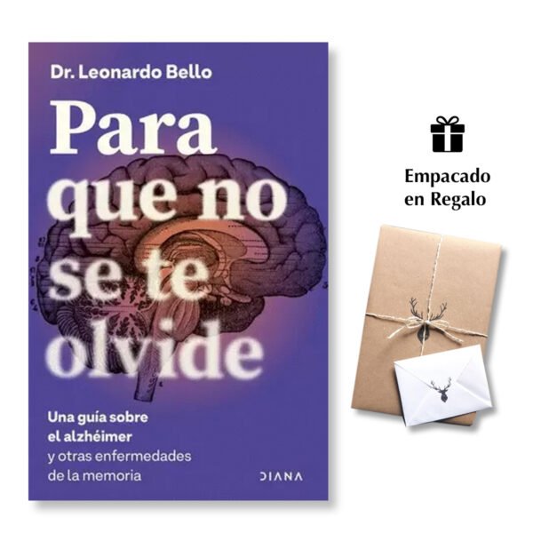 Para que no se te olvide - Dr. Leonardo Bello