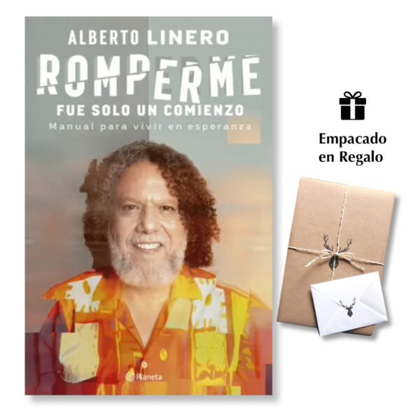 Romperme fue solo el comienzo - Alberto Linero