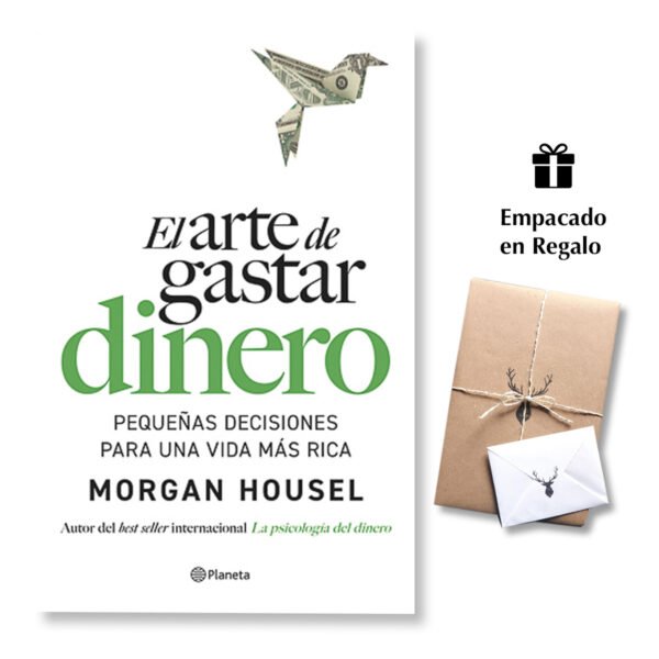El Arte de Gastar Dinero - Morgan Housel