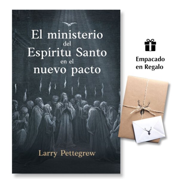 El Ministerio del Espíritu Santo en el Nuevo Pacto