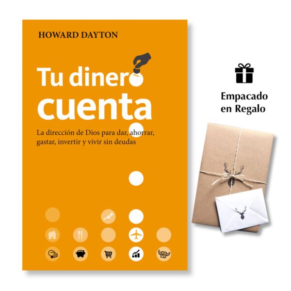 Tu Dinero Cuenta - La dirección de Dios para dar, ahorrar, gastar, invertir y vivir sin deudas