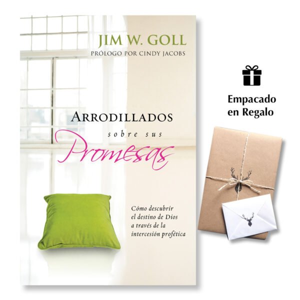 Arrodillados sobre sus Promesas - Jim W. Goll