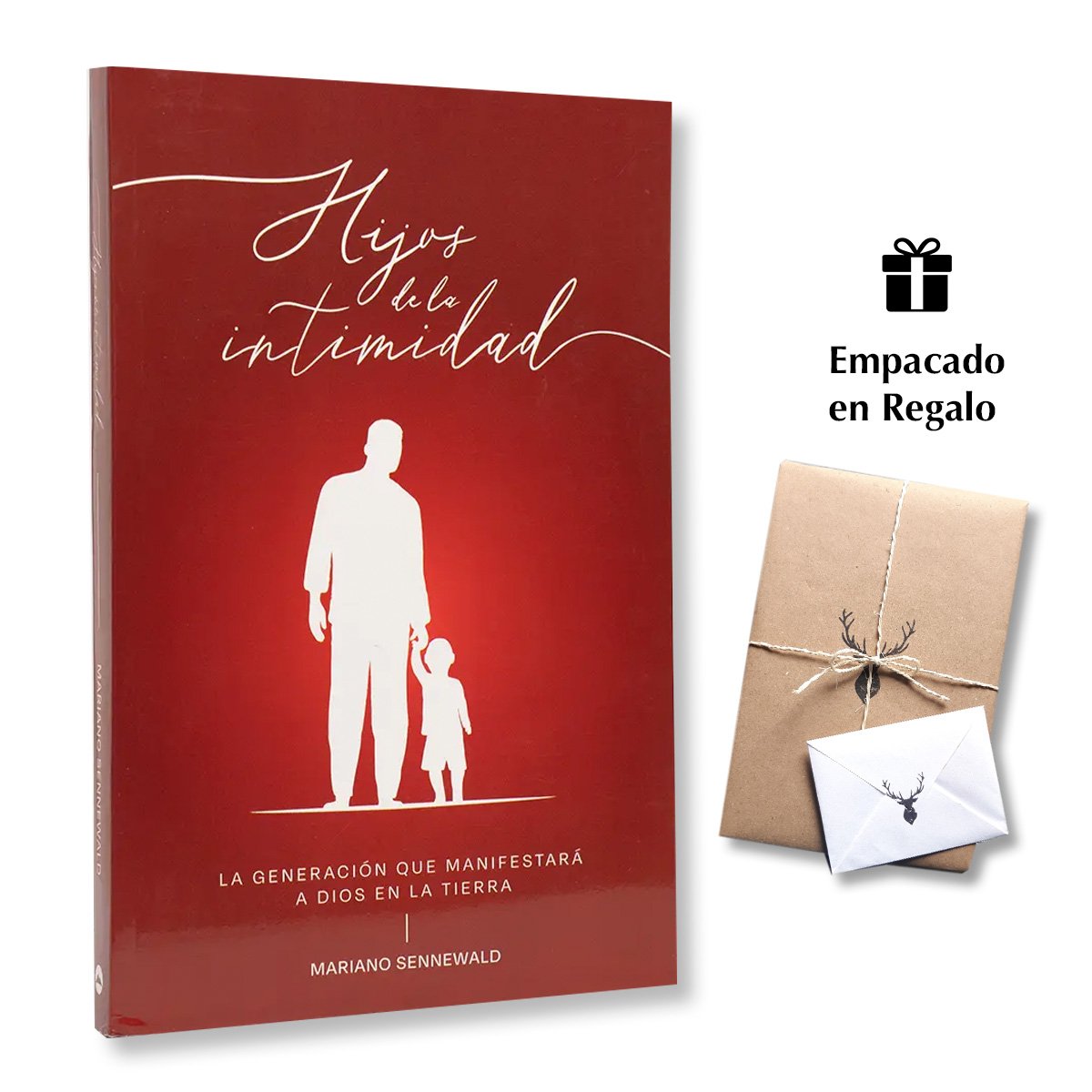 Hijos De La Intimidad: La Generacion Que Manifestara a Dios En La Tierra - Mariano Sennewald