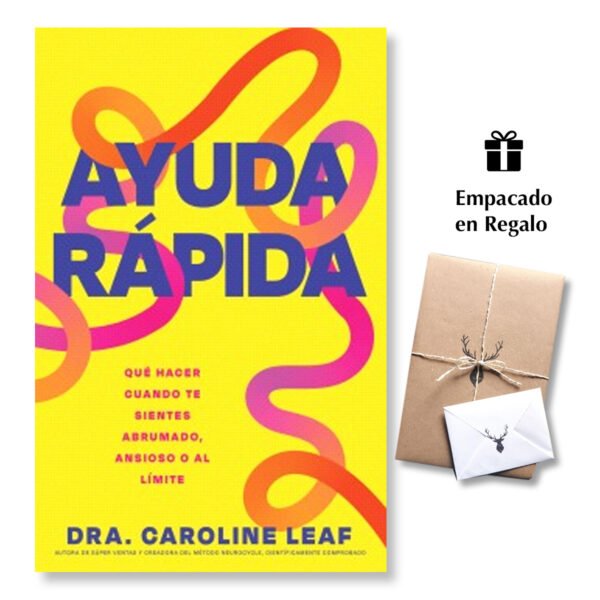 Ayuda Rápida - Qué hacer cuando te Sientes Abrumado, Ansioso o Al límite
