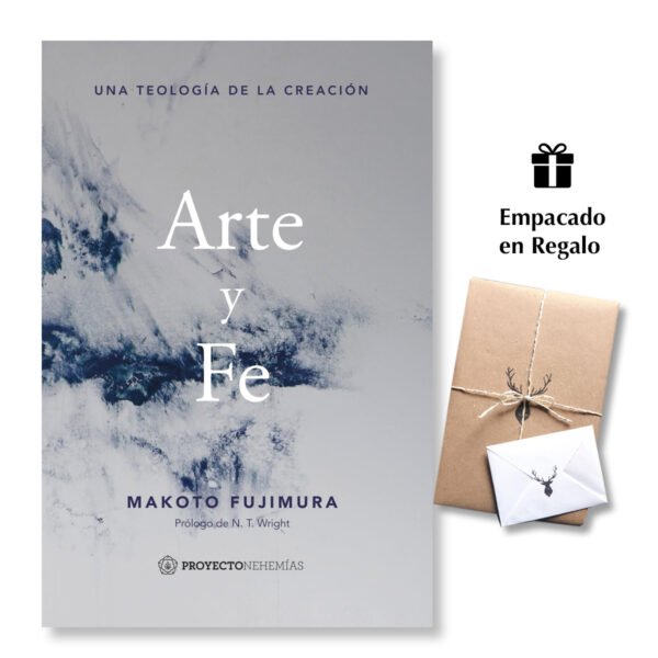 Arte Y Fe - Una Teologia De La Creacion