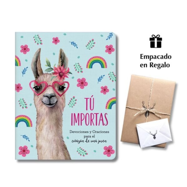 Tú Importas - Devociones y oraciones para el corazón de una joven