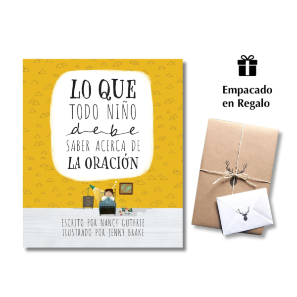 Lo que todo niño debe saber acerca de la oración – Nancy Guthrie