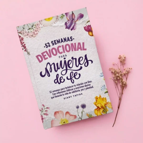 Libro Devocional Para Mujeres de Fe – 52 semanas - Almatinta