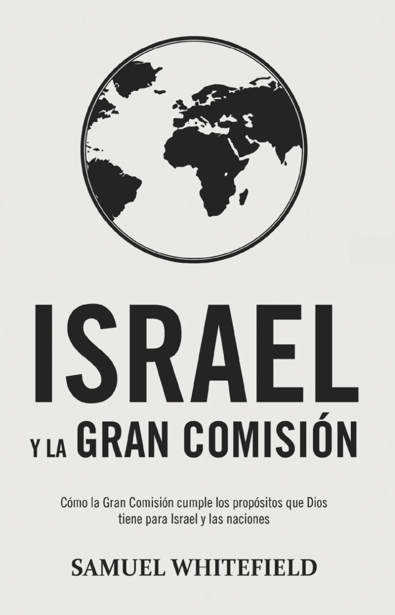 Israel y la Gran Comisión - Samuel Whitefield - Imagen 2