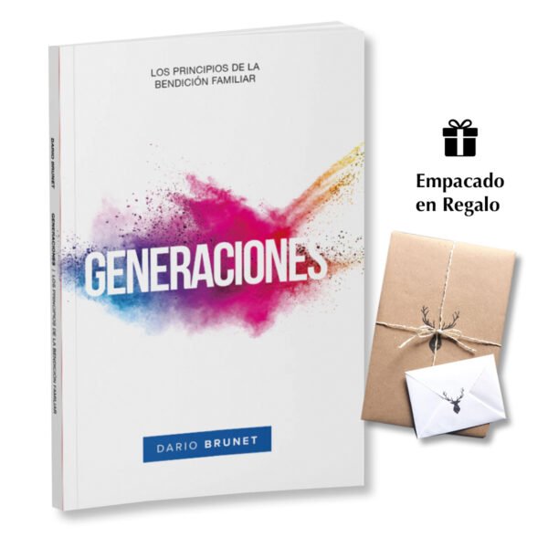 Generaciones: Los Principios de la Bendición Familiar - Dario Brunet