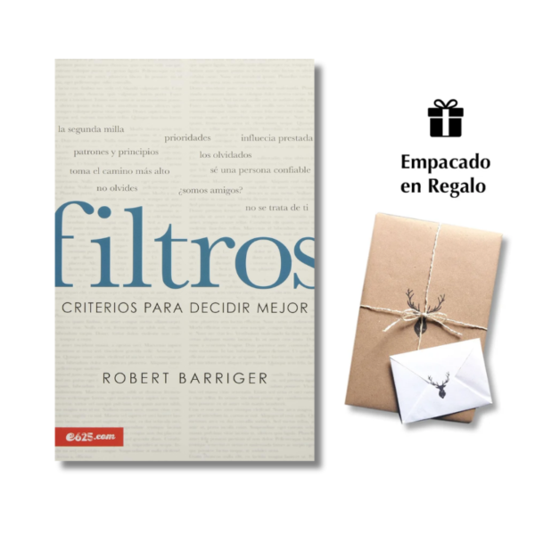 Filtros: Criterios para decidir mejor – Robert Barriger