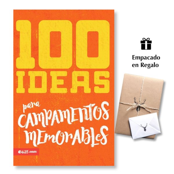 100 ideas para campamentos memorables