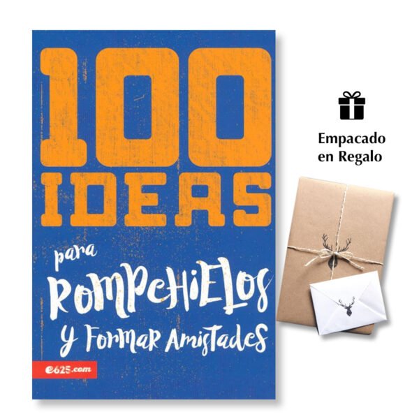 100 ideas para rompehielos y formar amistades