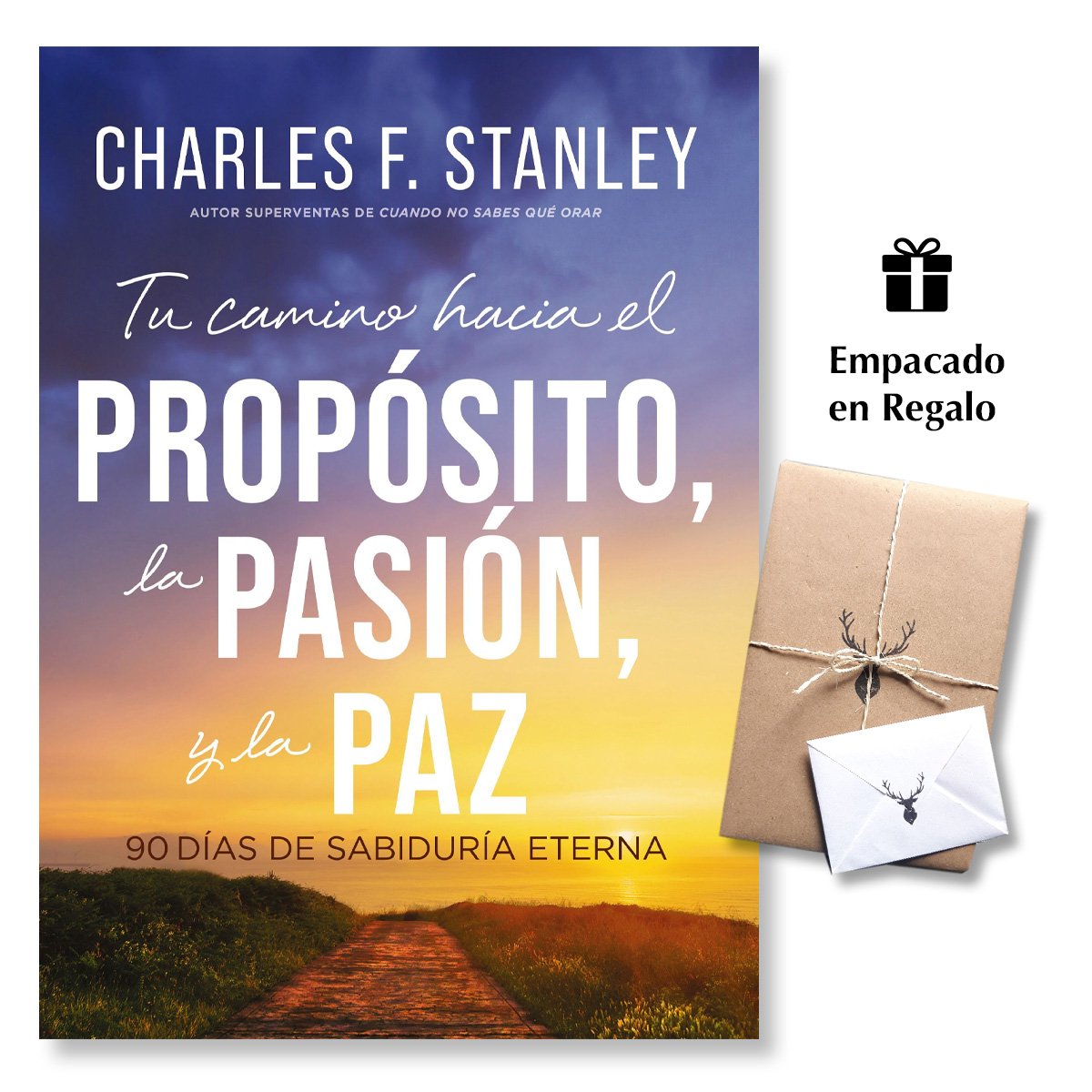Tu camino hacia el propósito, la pasión y la paz - 90 días de sabiduría eterna