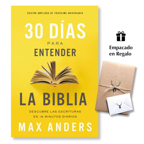 30 Dias Para Entender La Biblia Descubra Las Escrituras En 15 Minutos Diarios