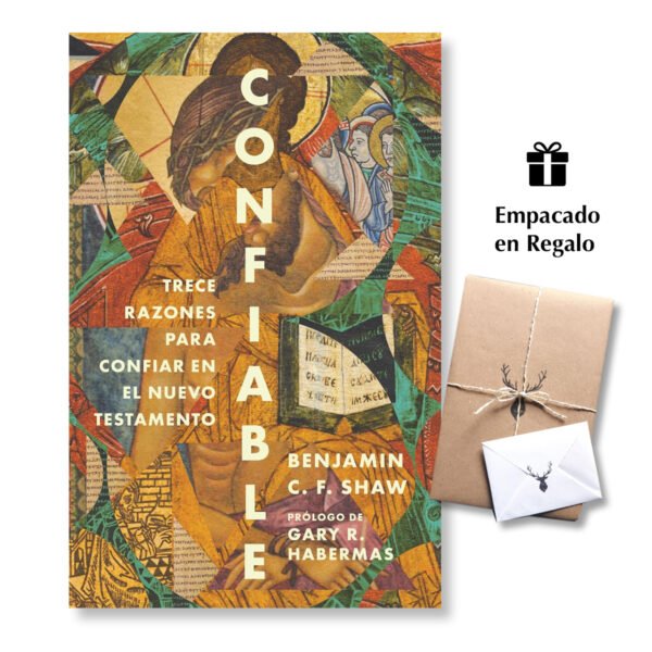 Confiable: Trece razones para confiar en el Nuevo Testamento