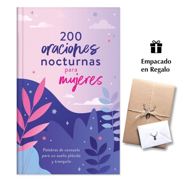 200 Oraciones Nocturnas Para Mujeres - Palabras de consuelo para un sueño plácido y tranquilo.