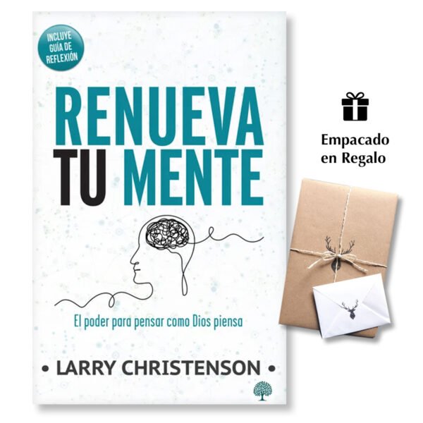 Renueva tu mente. El poder para pensar como Dios piensa