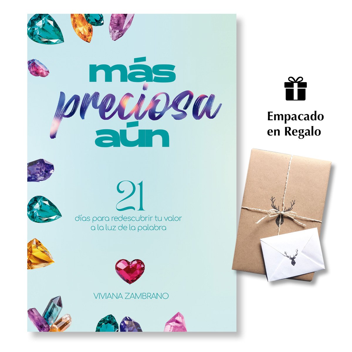 Más Preciosa Aún - 21 días para redescubrir tu valor a la luz de la palabra