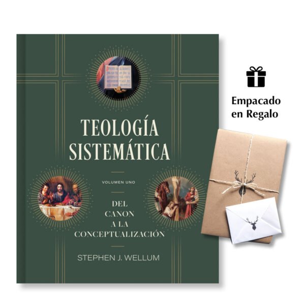 Teología sistemática - Desde Canon hasta Concepto - Volumen 1