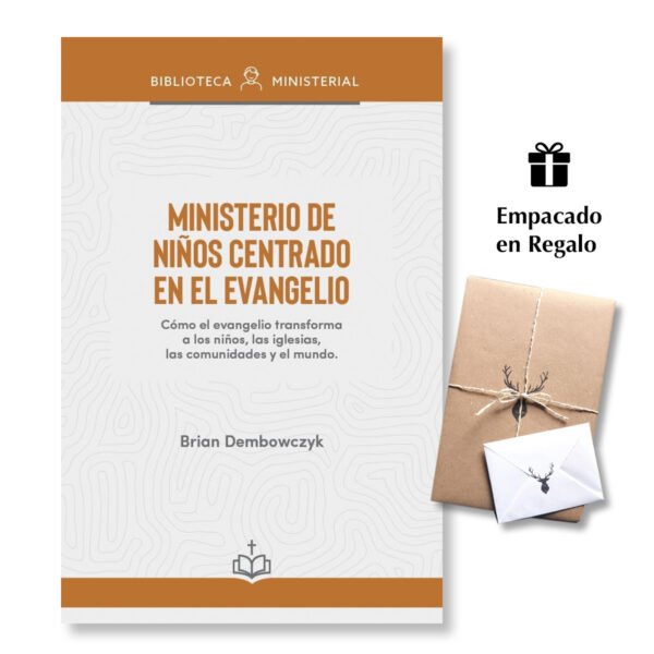 Ministerio de Niños Centrado en el Evangelio