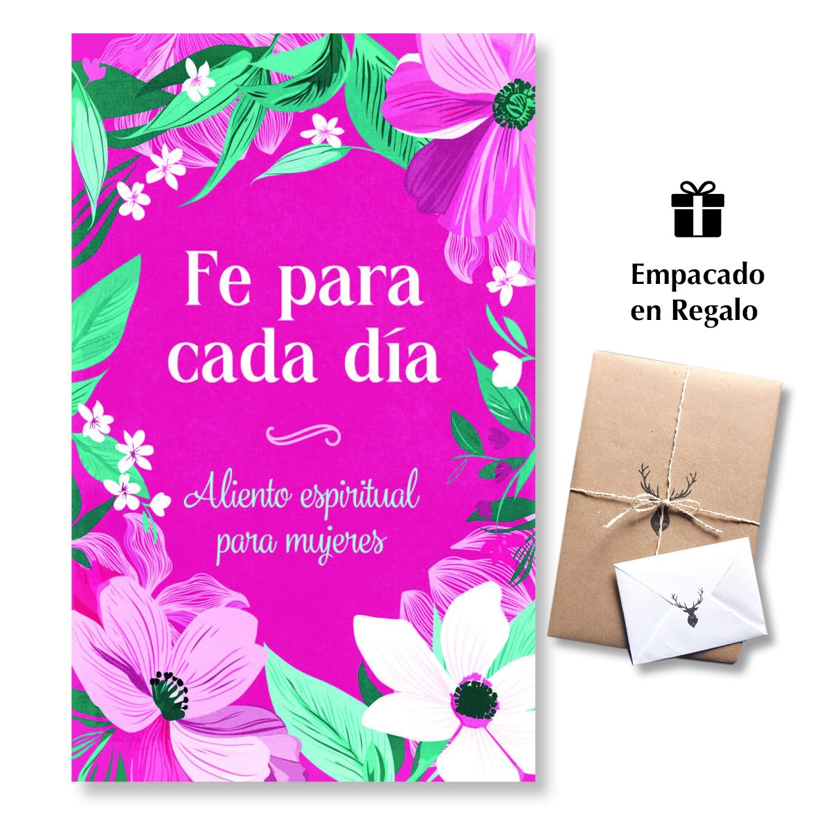 Fe para cada día - Aliento Espiritual para Mujeres