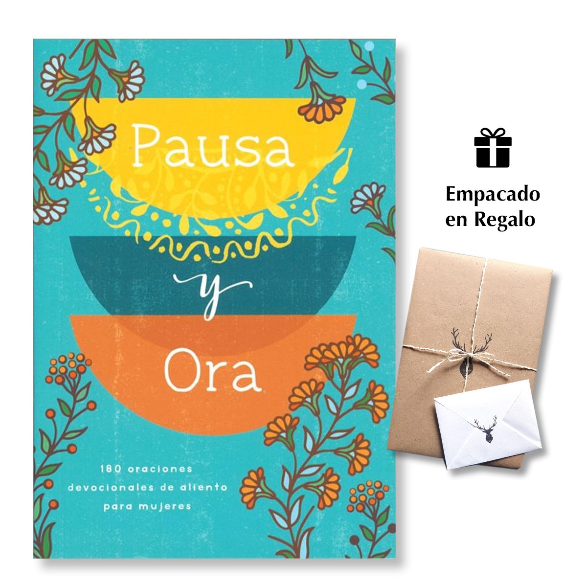 Pausa y ora - 180 oraciones devocionales de aliento para mujeres