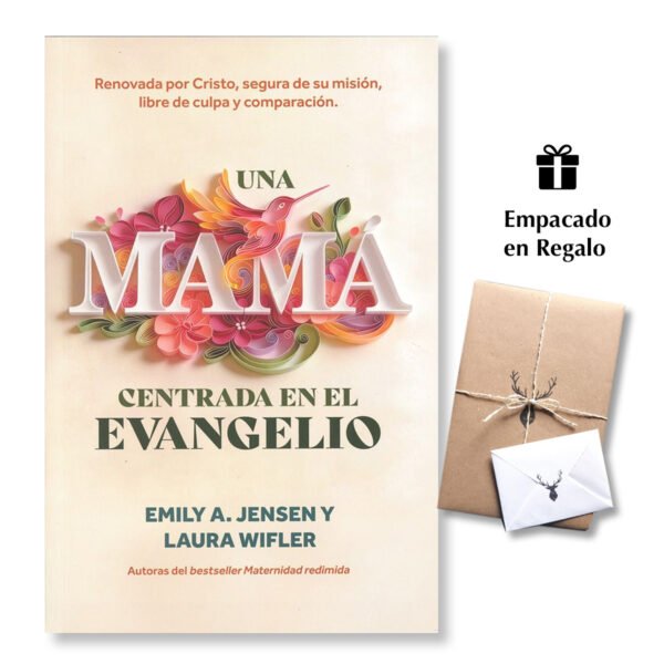 Una mamá centrada en el evangelio