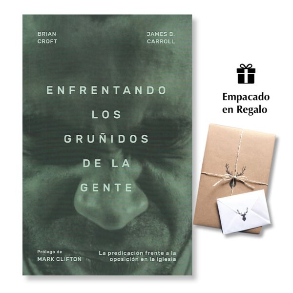 Enfrentando Los Gruñidos De La Gente