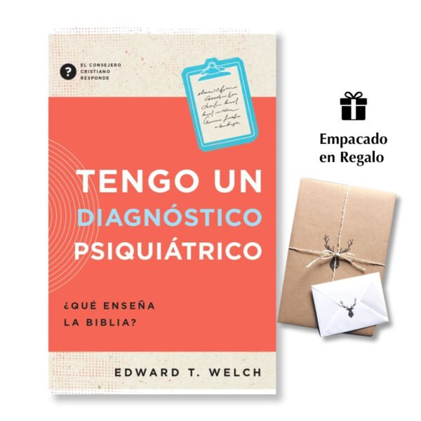 Tengo un Diagnóstico Psiquiátrico ¿Qué enseña la Biblia?