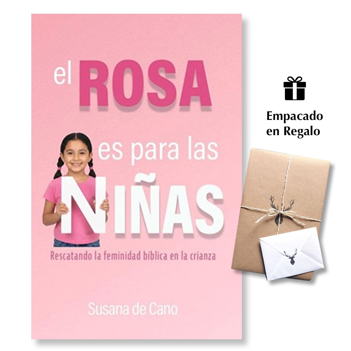 El Rosa Es Para Las Niñas Rescatando la feminidad bíblica