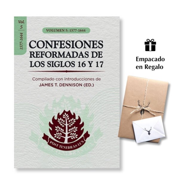 Confesiones Reformadas de los Siglos 16 y 17 / Vol 5