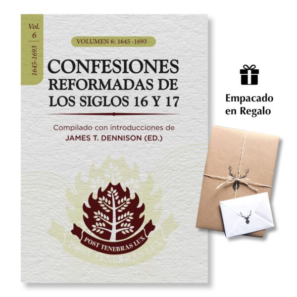 Confesiones Reformadas de los Siglos 16 y 17 / Vol 6