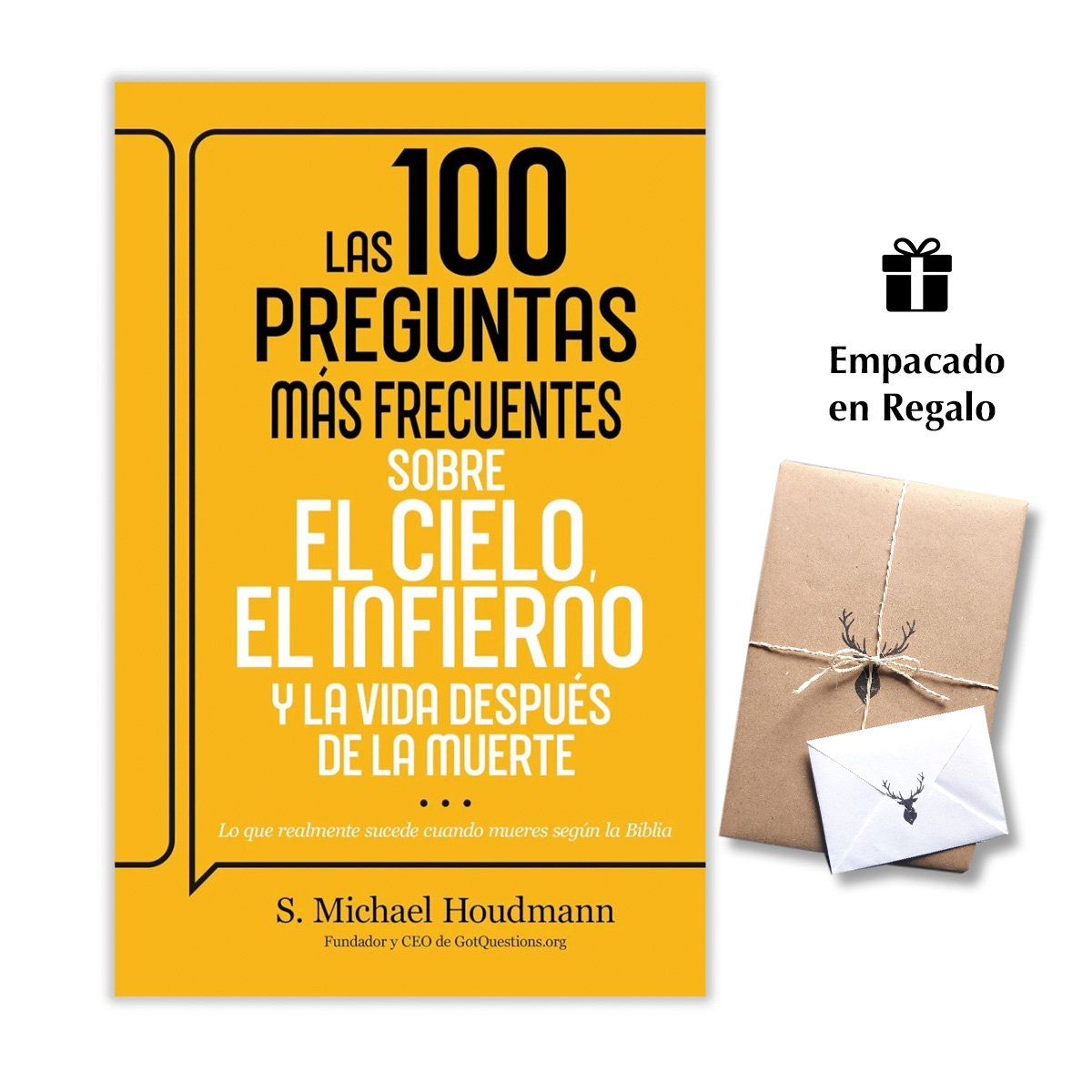 Las 100 Preguntas más Frecuentes Sobre el Cielo, el Infierno y la Vida Después de la Muerte: Lo que realmente sucede cuando mueres según la Biblia -